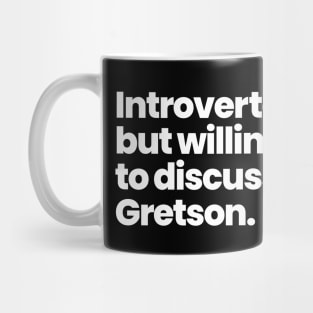 Introverted but willing to discuss Gretson - Greta Gill and Carson Shaw Mug